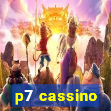 p7 cassino